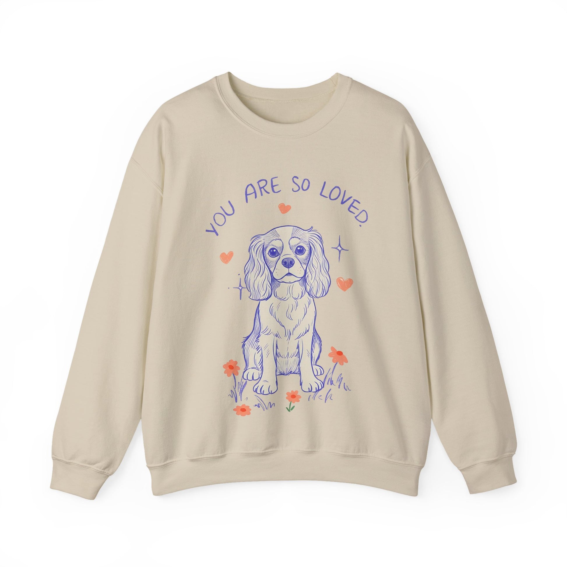 Cavalier King Charles Always Loved Sweatshirt