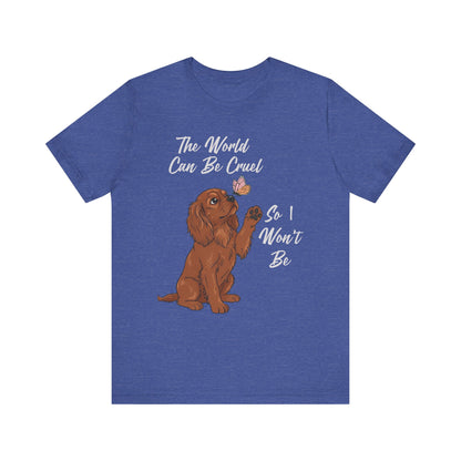 Cruel World Ruby Cavalier Tshirt