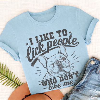 Frenchie Lick People Unisex TShirt