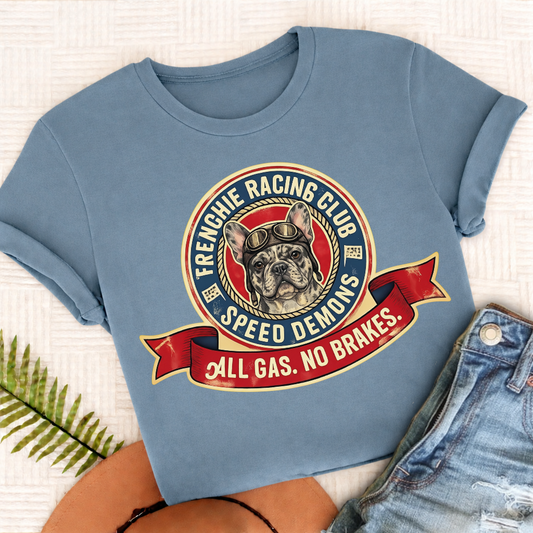 Custom Frenchie Racing All Gas Unisex TShirt Ice Blue