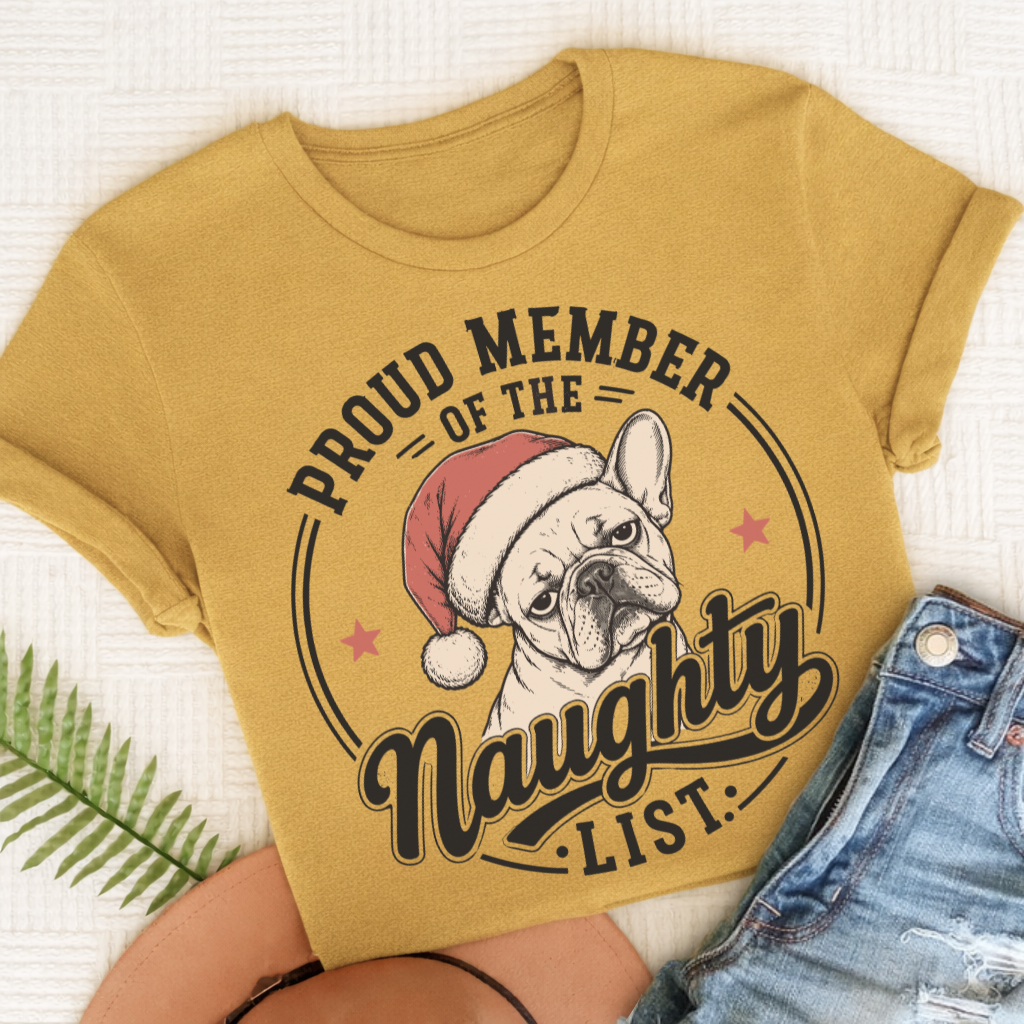 French Bulldog Christmas Naughty List Unisex TShirt Mustard