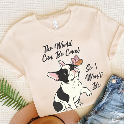 Cruel World Piebald Frenchie Tshirt