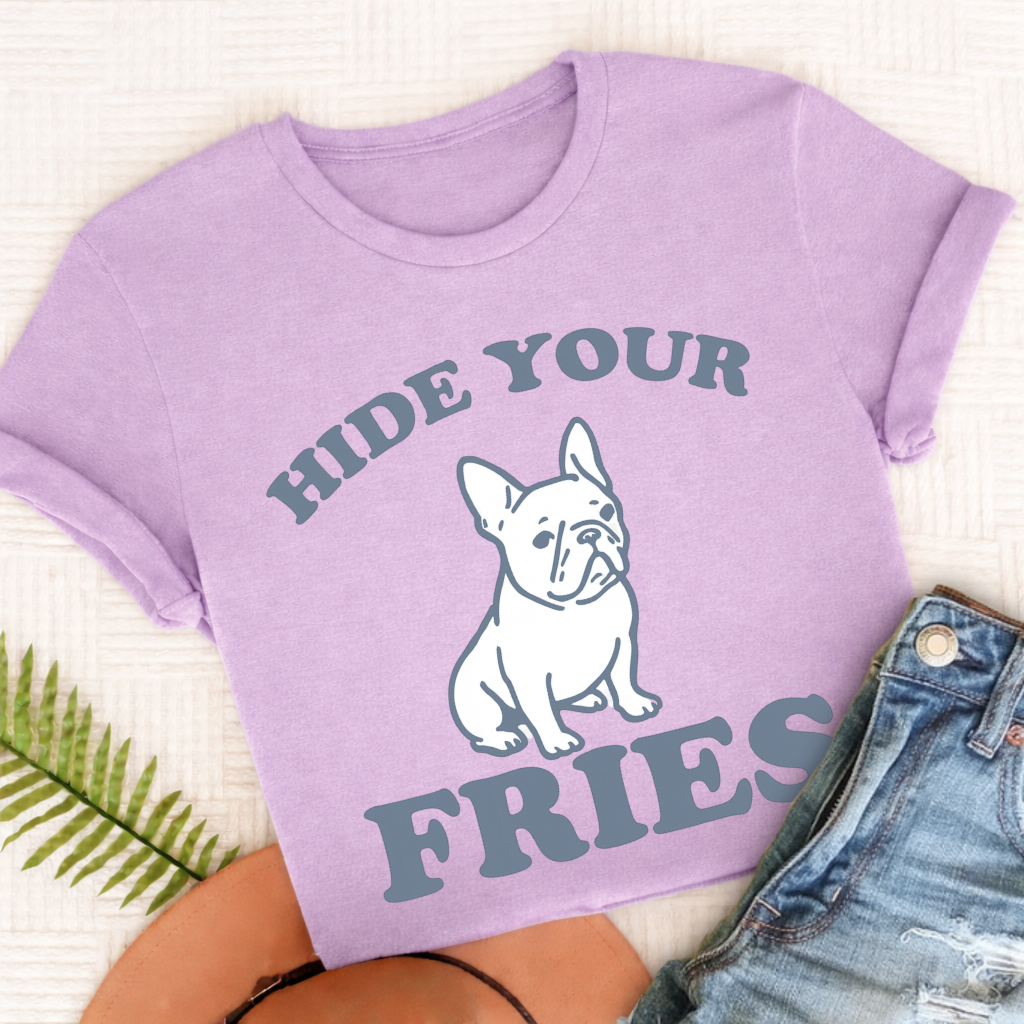 French Bulldog Funny Hide Your Fries Unisex TShirt Orchid