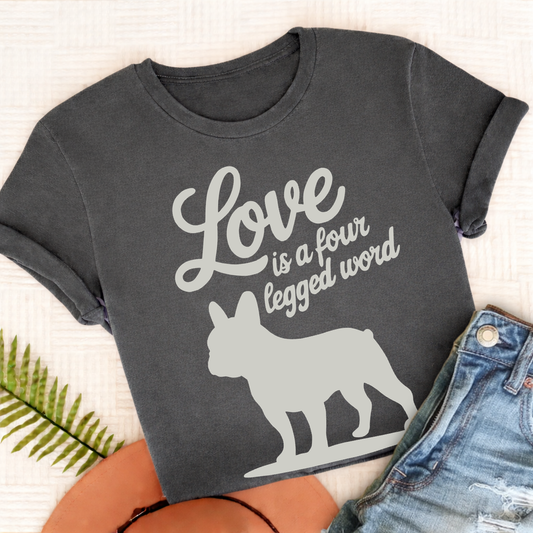 French Bulldog Four Legged Word Unisex TShirt Pepper
