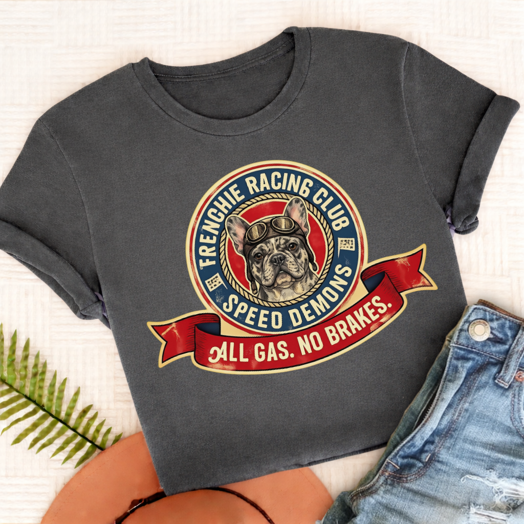 Custom Frenchie Racing All Gas Unisex TShirt Pepper