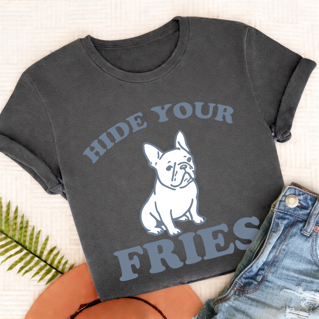 French Bulldog Funny Hide Your Fries Unisex TShirt Pepper