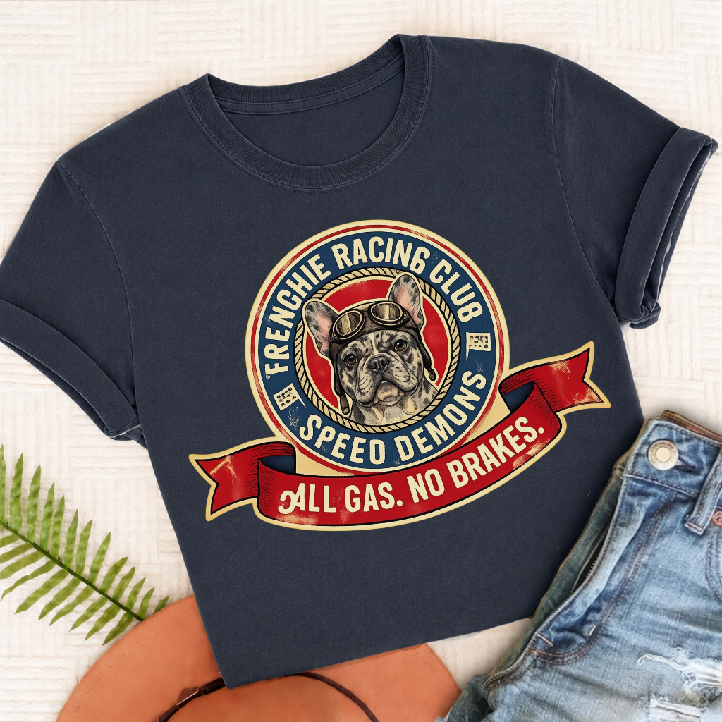 Custom Frenchie Racing All Gas Unisex TShirt True Navy