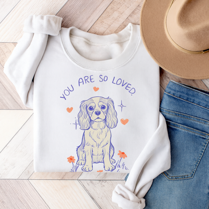 Cavalier King Charles Always Loved Sweatshirt White