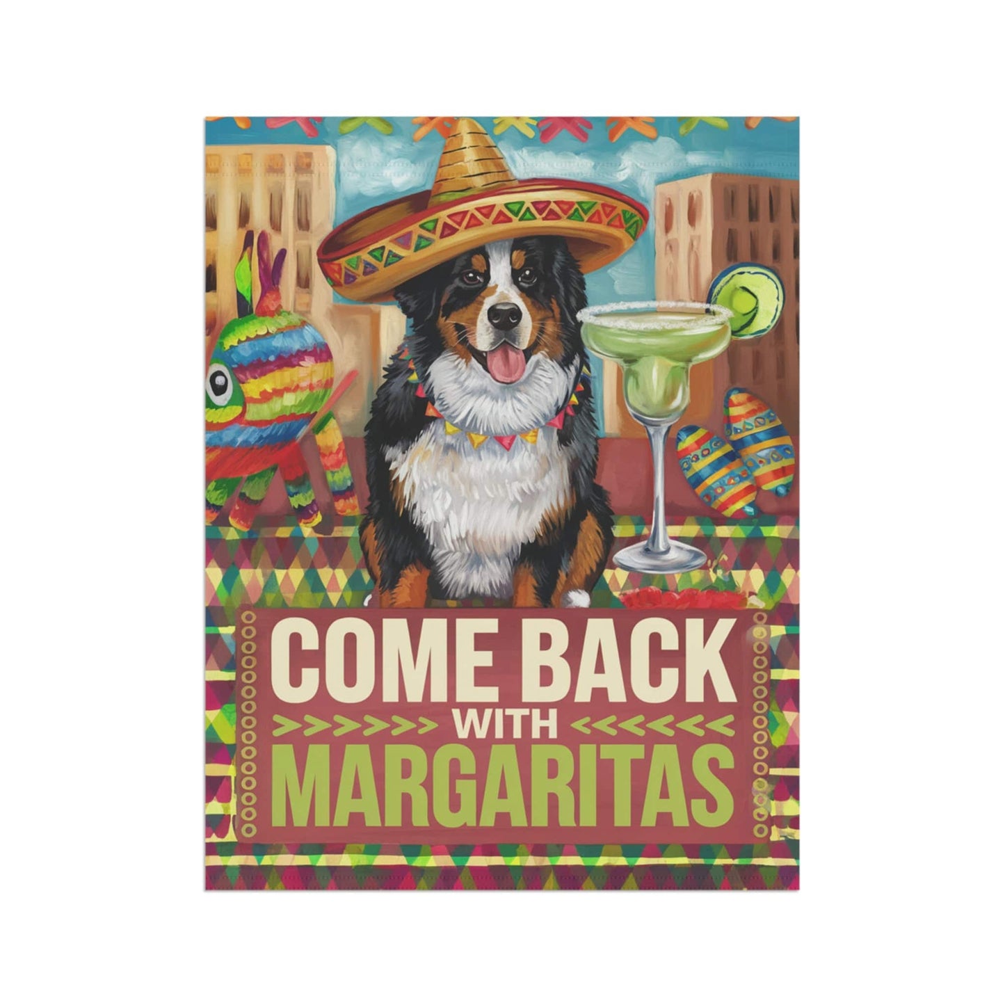 Printify Garden Flag Bernese Mountain Dog Garden Flag, Cinco de Mayo Fiesta, Margarita Drinking Decor, Front Yard Decor, Gardener Gift, Funny garden flag