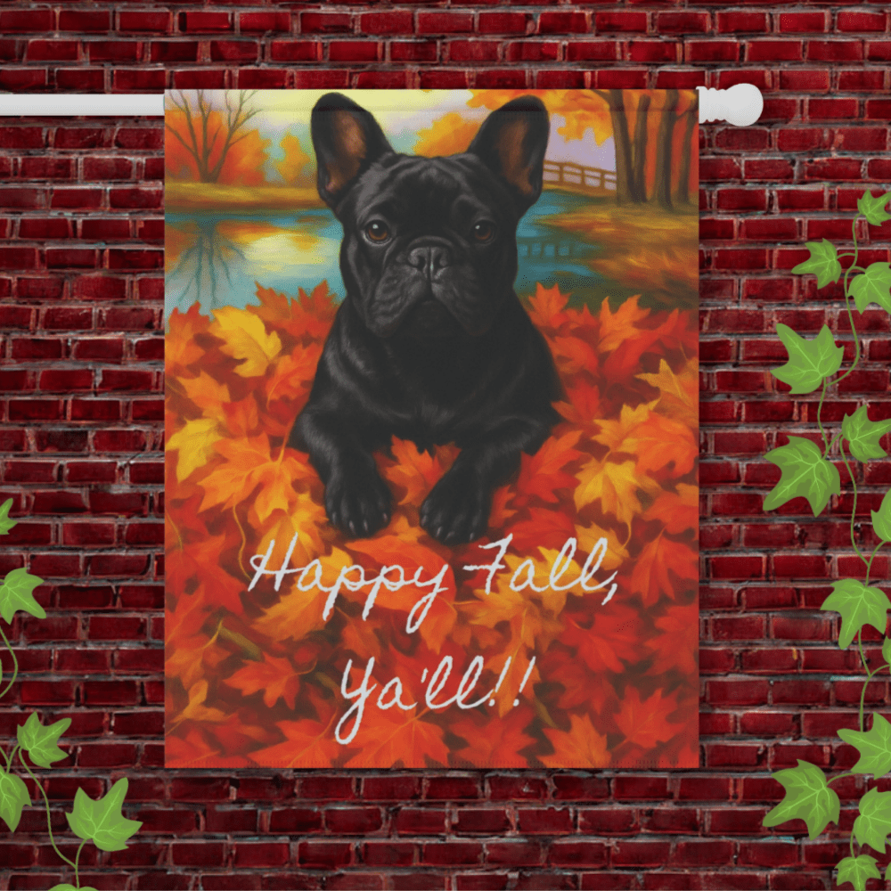 Black French Bulldog Fall Ya'll Garden Flag 24.5'' × 32''