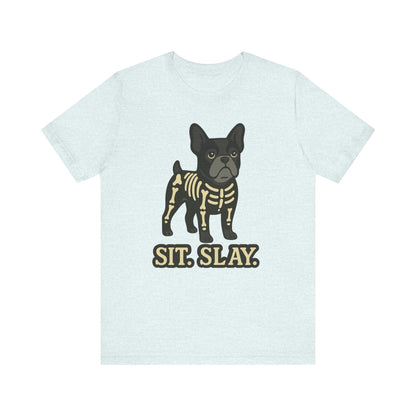 Black Frenchie Stay. Slay. TShirt