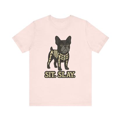 Black Frenchie Stay. Slay. TShirt