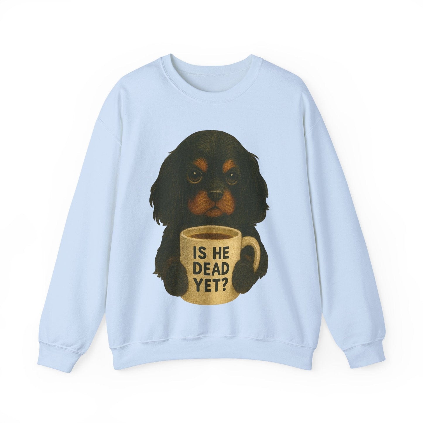 Black Tan Cavalier Dead Yet Sweatshirt