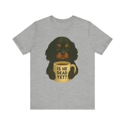 Black Tan Cavalier Dead Yet TShirt