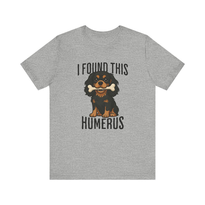 Black Tan Cavalier Humerus Tshirt
