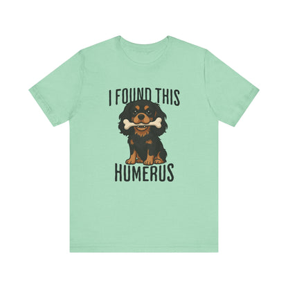 Black Tan Cavalier Humerus Tshirt