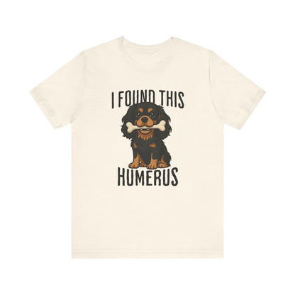Black Tan Cavalier Humerus Tshirt