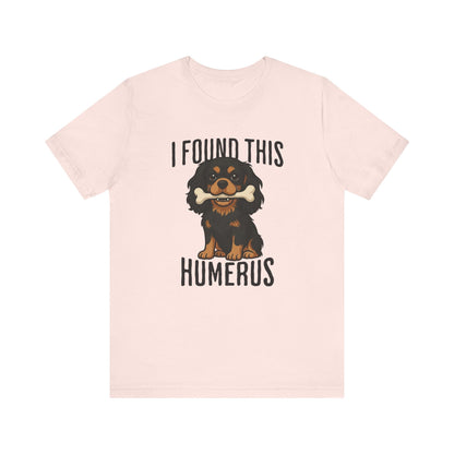 Black Tan Cavalier Humerus Tshirt