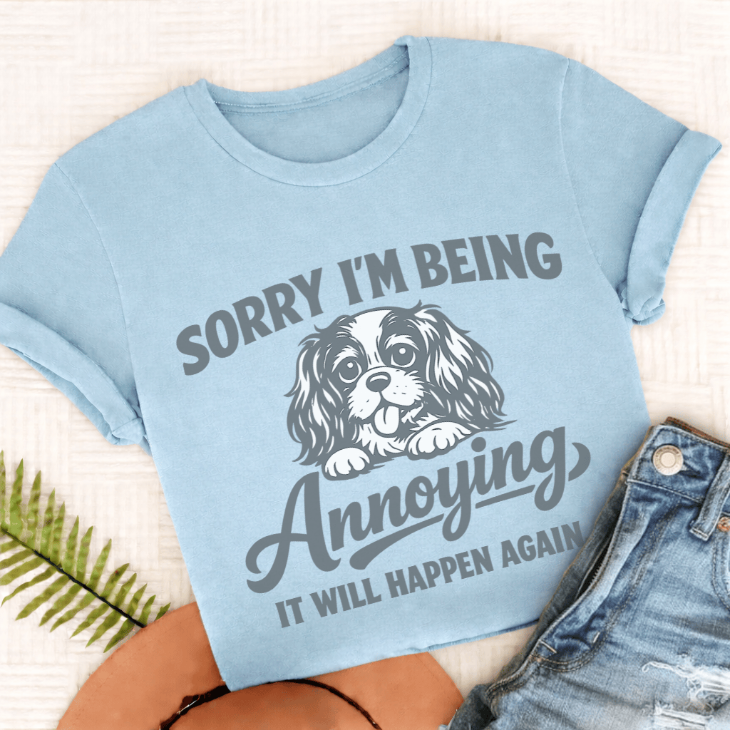 Cavalier Annoying Sorry Unisex TShirt Comfort Colors Chambray