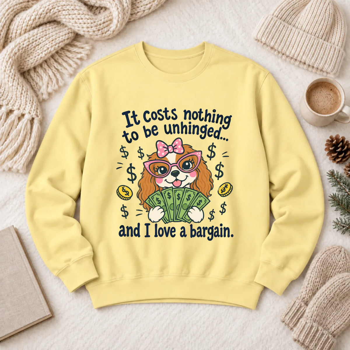 Cavalier Bulldog Unhinged Snarky Unisex Sweatshirt Butter