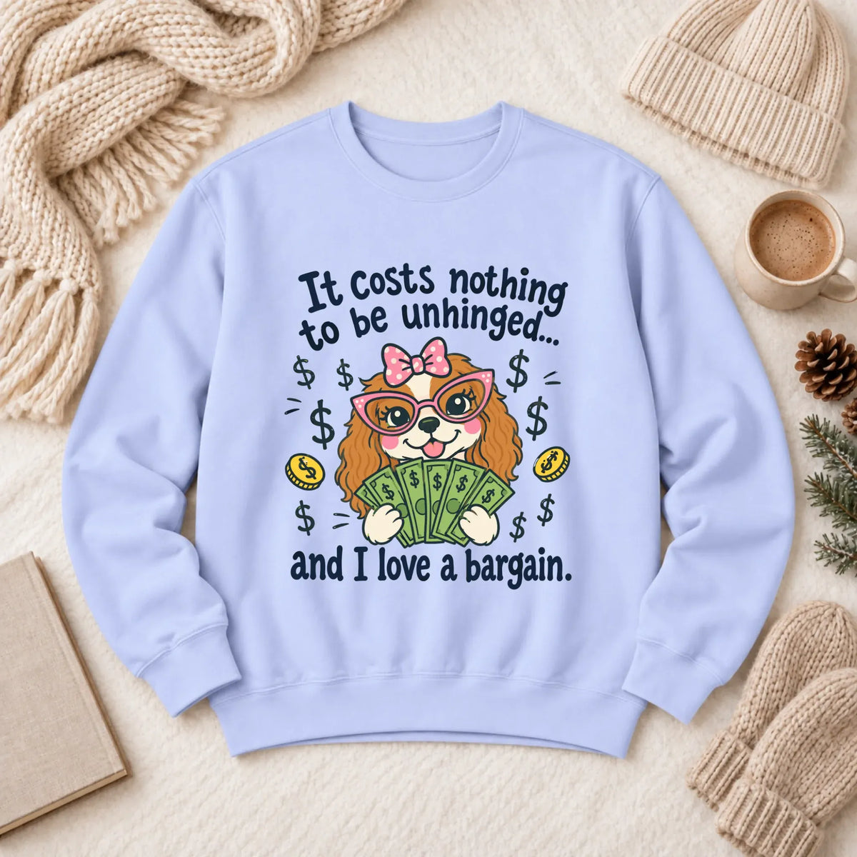 Cavalier Bulldog Unhinged Snarky Unisex Sweatshirt Hydrangea