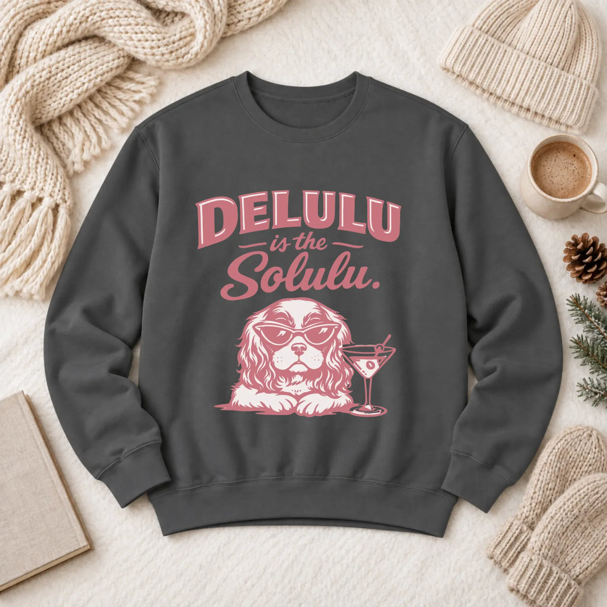 Cavalier Delulu Drinking Martini Unisex Sweatshirt Pepper