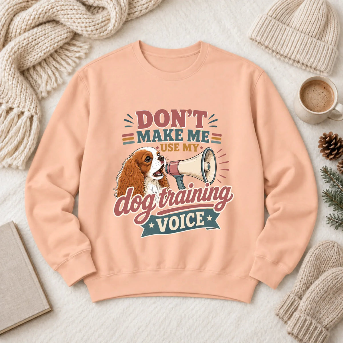 Cavalier Dog Training Voice Unisex Sweatshirt White