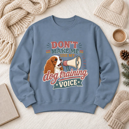 Cavalier Dog Training Voice Unisex Sweatshirt Blue Jean
