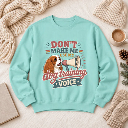 Cavalier Dog Training Voice Unisex Sweatshirt Chalky Mint