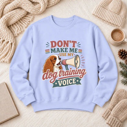 Cavalier Dog Training Voice Unisex Sweatshirt Hydrangea