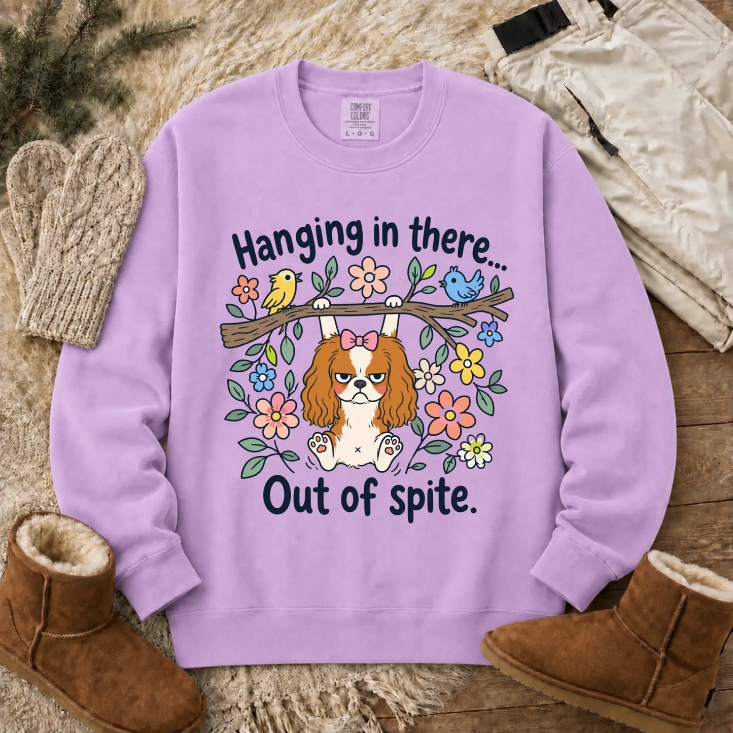Cavalier Funny Hang In There Unisex Sweatshirt Orchid