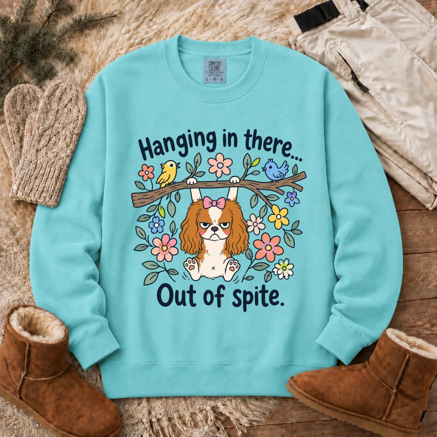 Cavalier Funny Hang In There Unisex Sweatshirt Chalky Mint