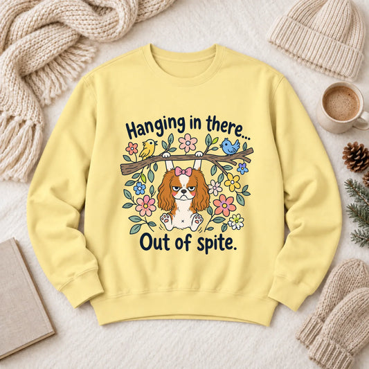 Cavalier Funny Hang In There Unisex Sweatshirt Butter