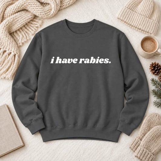 Cavalier Funny I Have Rabies Unisex Sweatshirt Pepper