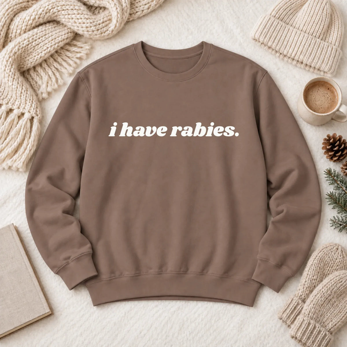 Cavalier Funny I Have Rabies Unisex Sweatshirt Espresso