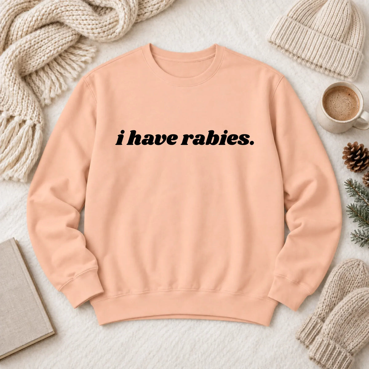 Cavalier Funny I Have Rabies Unisex Sweatshirt Peachy