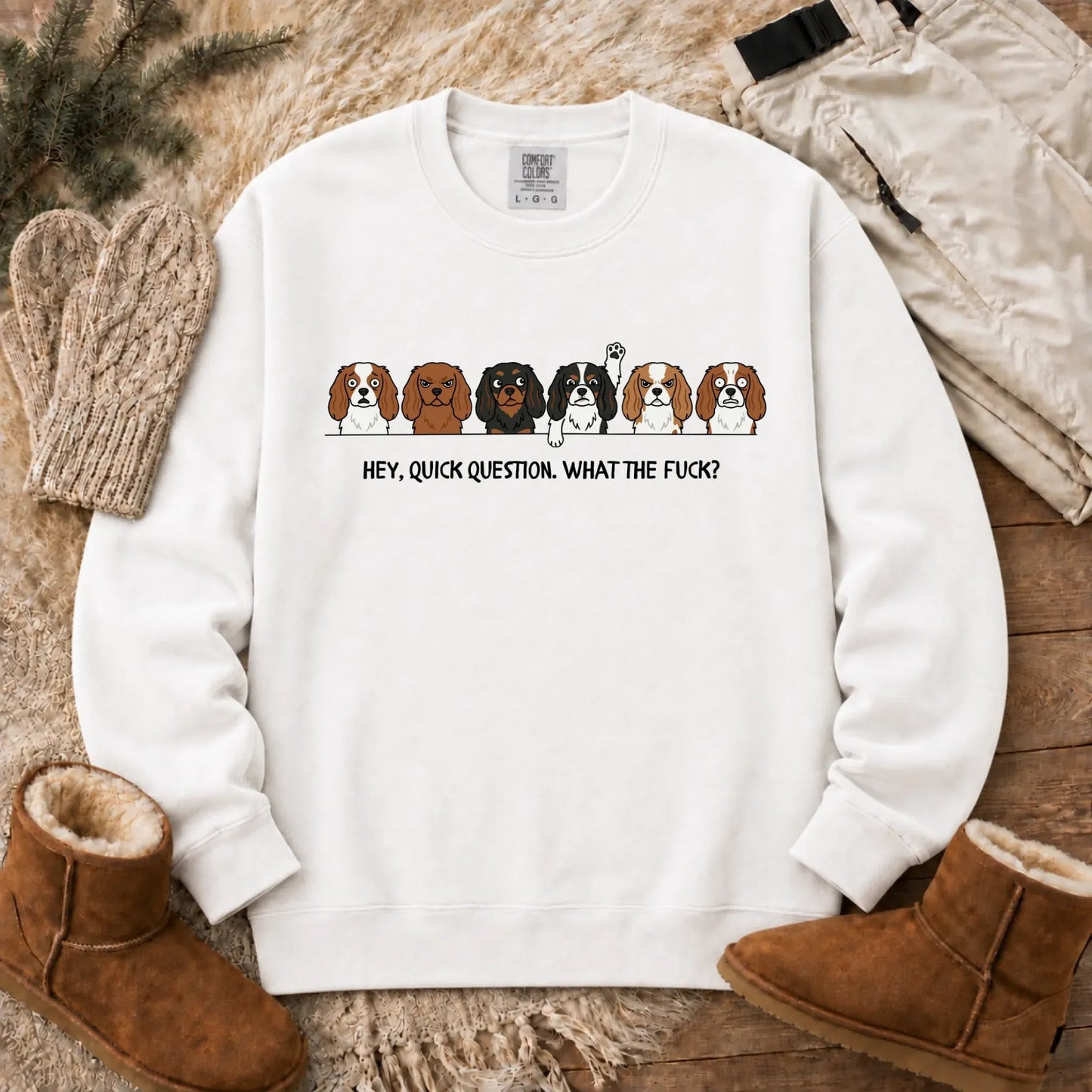 Cavalier Funny Question WTF Unisex Sweatshirt White