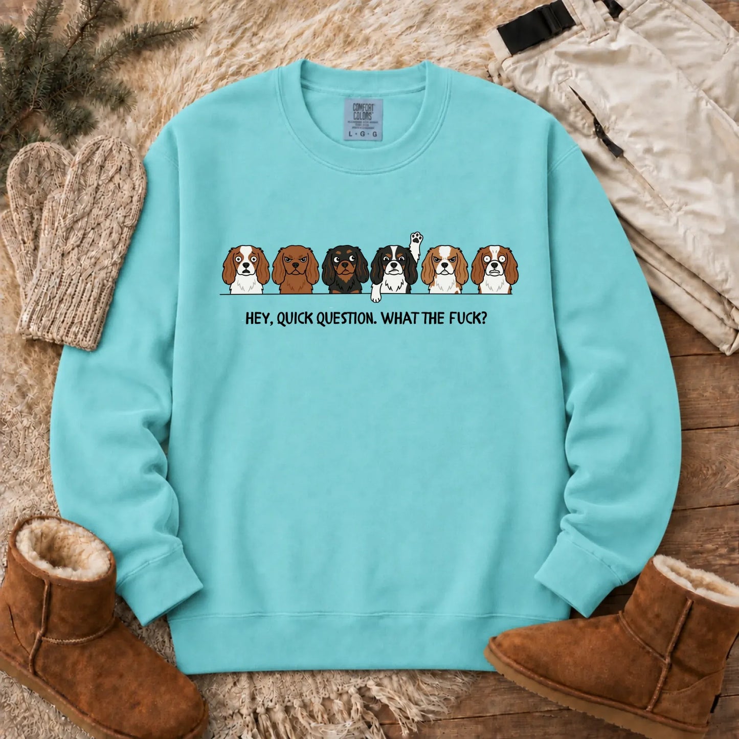Cavalier Funny Question WTF Unisex Sweatshirt Chalky Mint