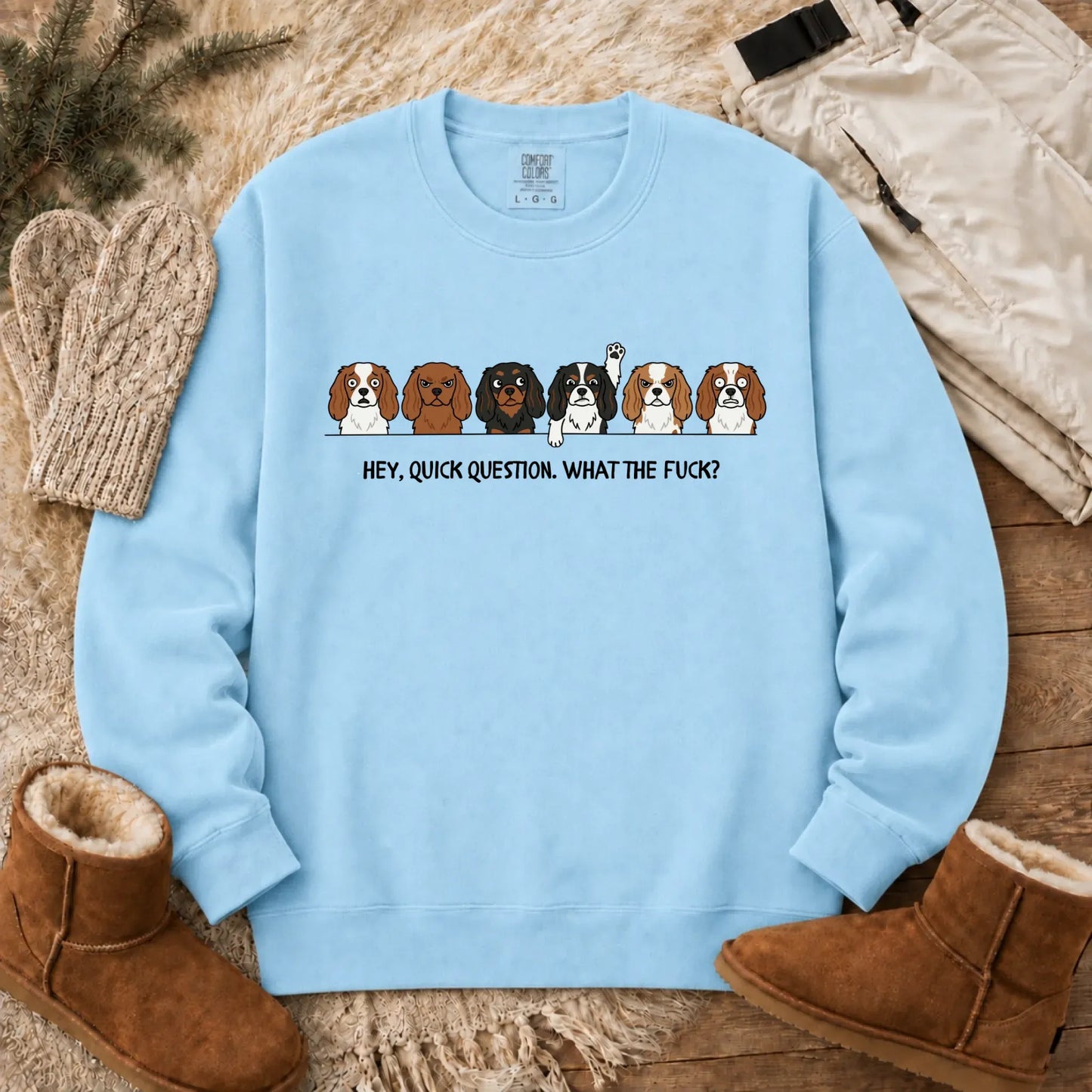 Cavalier Funny Question WTF Unisex Sweatshirt Chambray