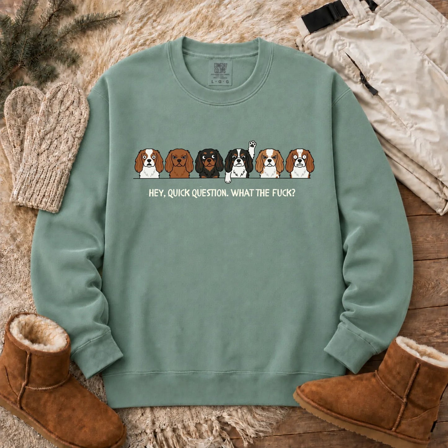 Cavalier Funny Question WTF Unisex Sweatshirt Light Green
