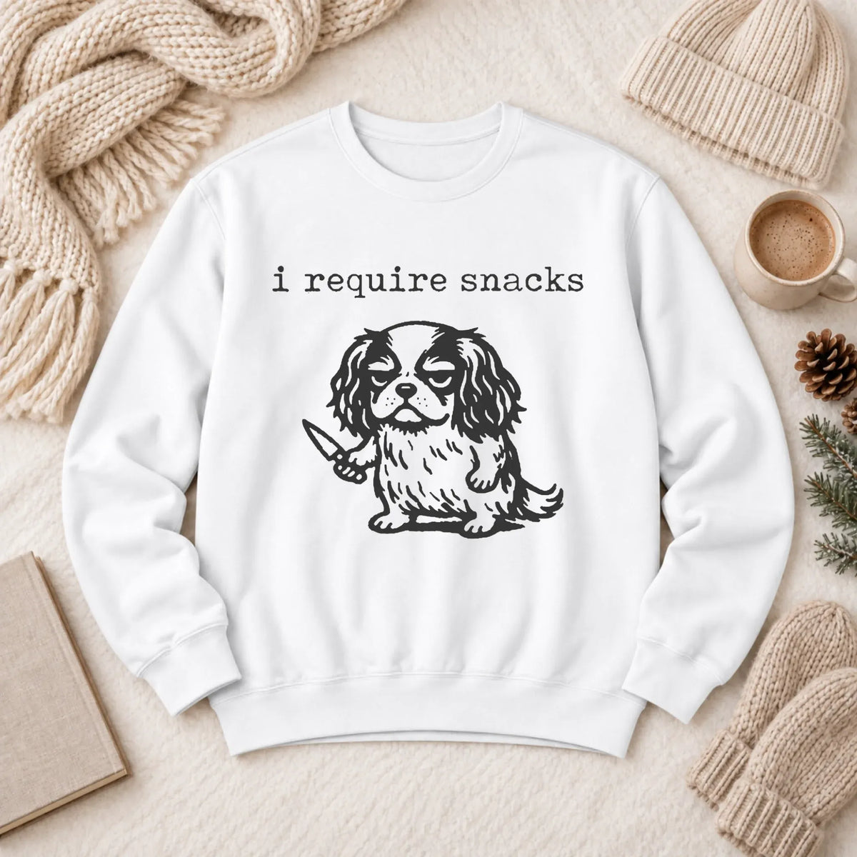 Cavalier Funny Require Snacks Unisex Sweatshirt 1466 LW Sweatshirt Light White