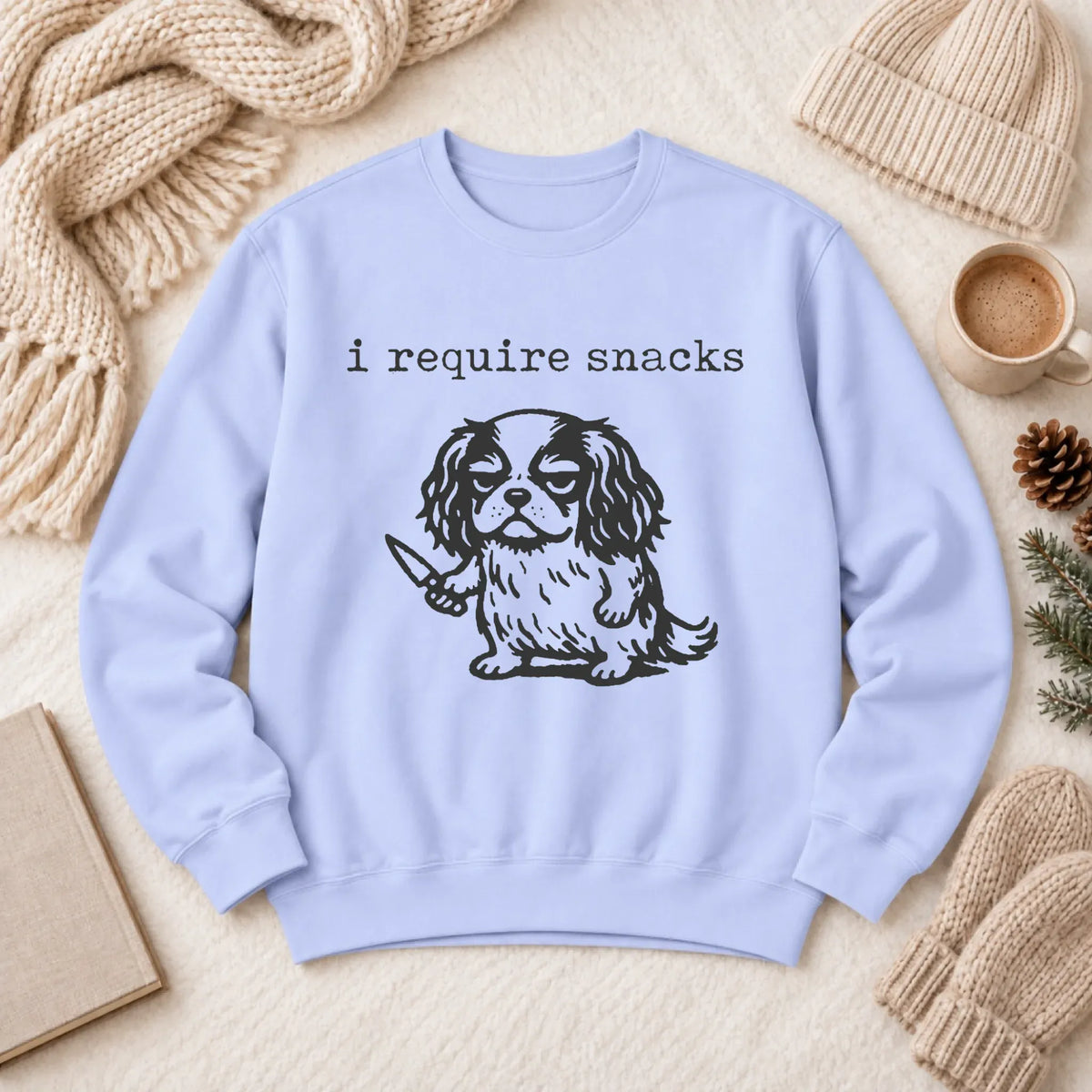 Cavalier Funny Require Snacks Unisex Sweatshirt 1466 LW Sweatshirt Light Hydrangea
