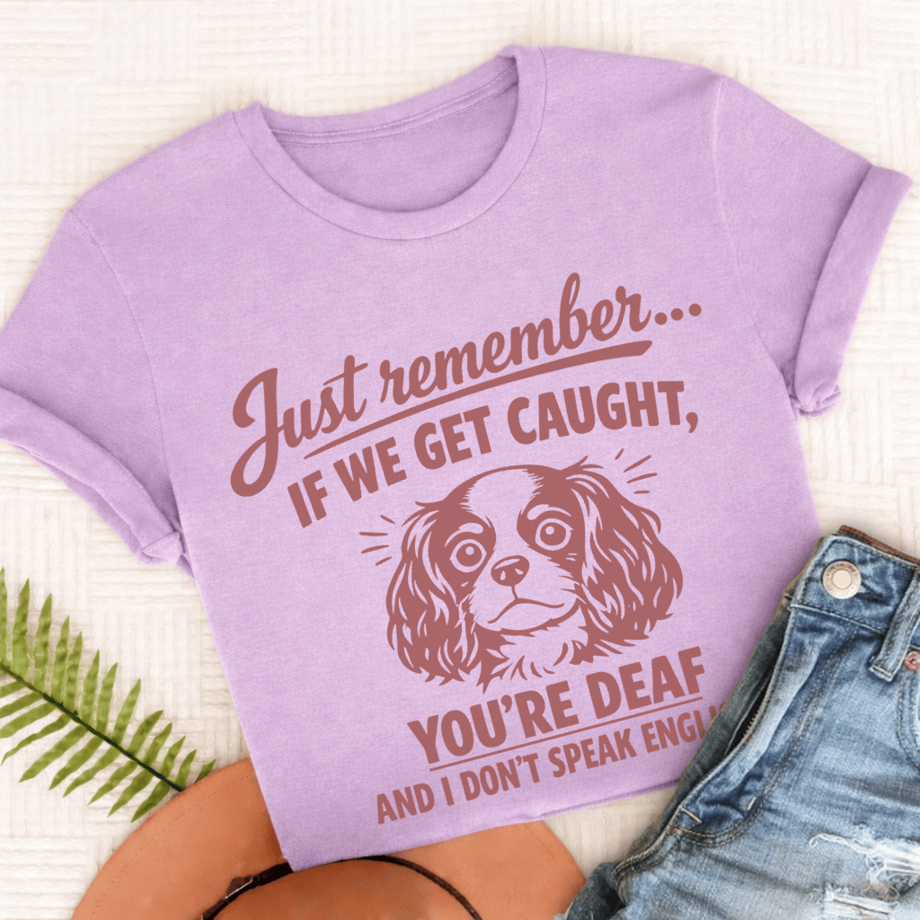 Cavalier If We Get Caught Unisex TShirt Comfort Colors Orchid