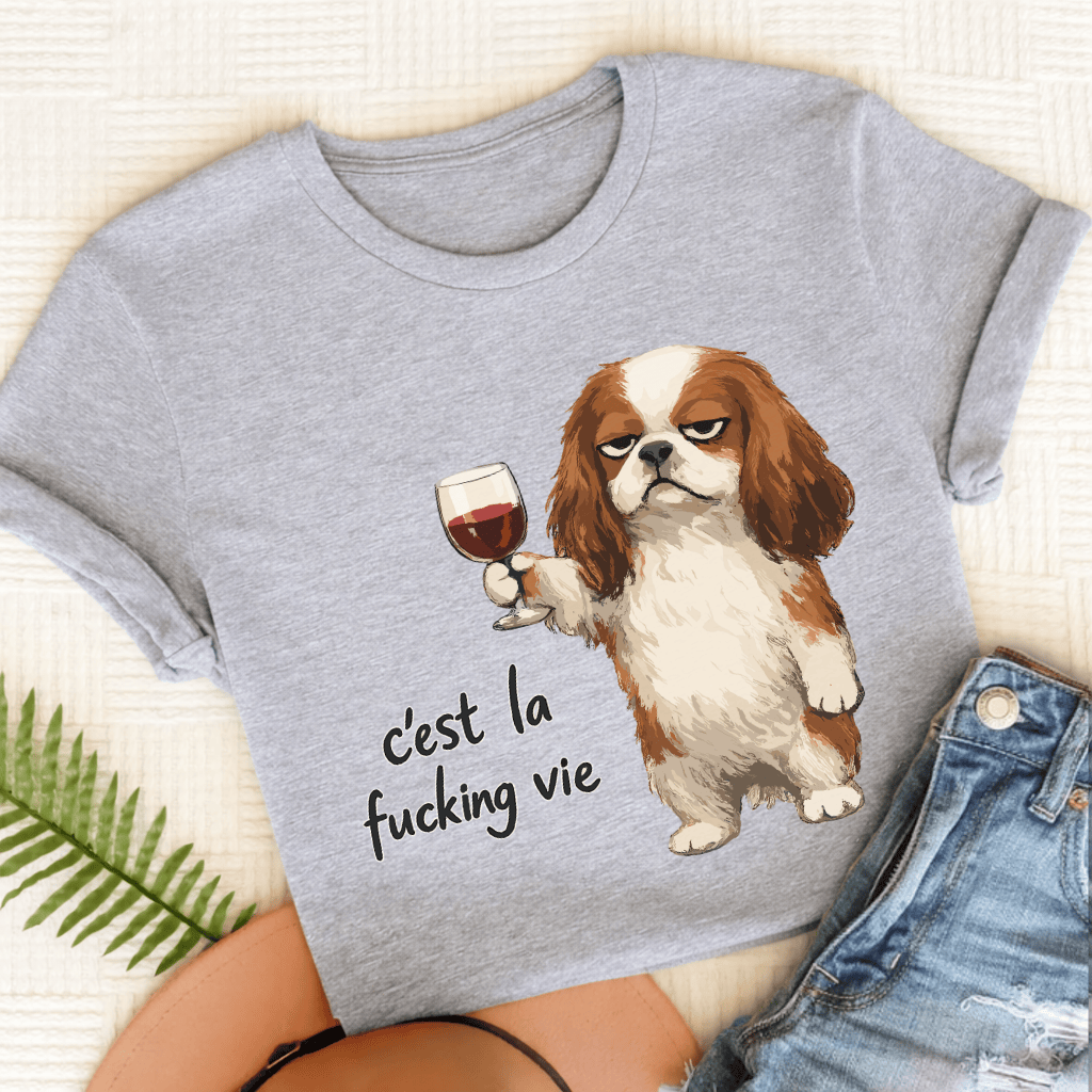 Cavalier King Charles C'est La Vie Unisex TShirt Sport Grey