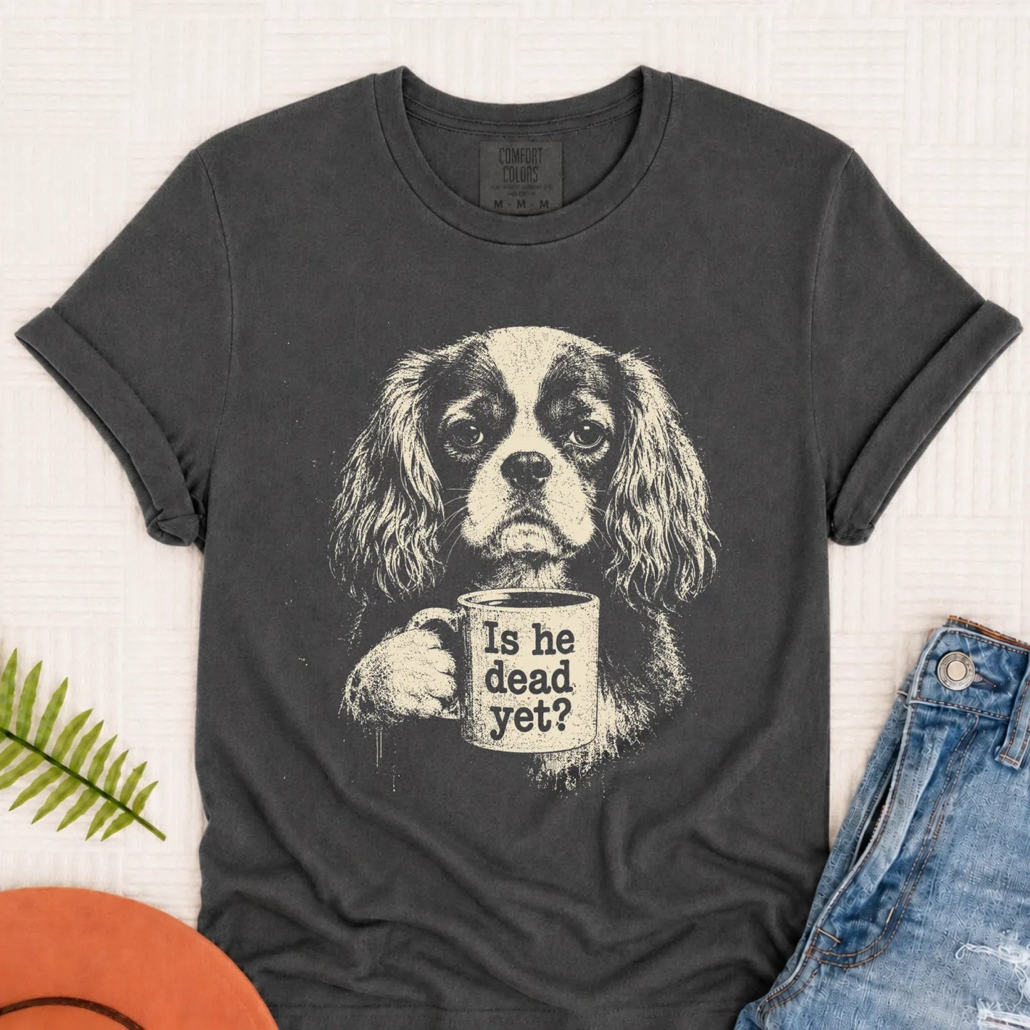 Cavalier King Charles Dead Yet Satire TShirt Pepper
