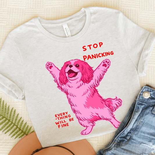 Cavalier Stop Panicking Unisex TShirt Ash