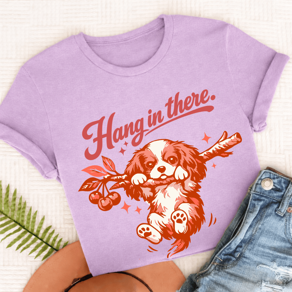 Cavalier King Charles Hang In There Unisex Tshirt Comfort Colors Orchid