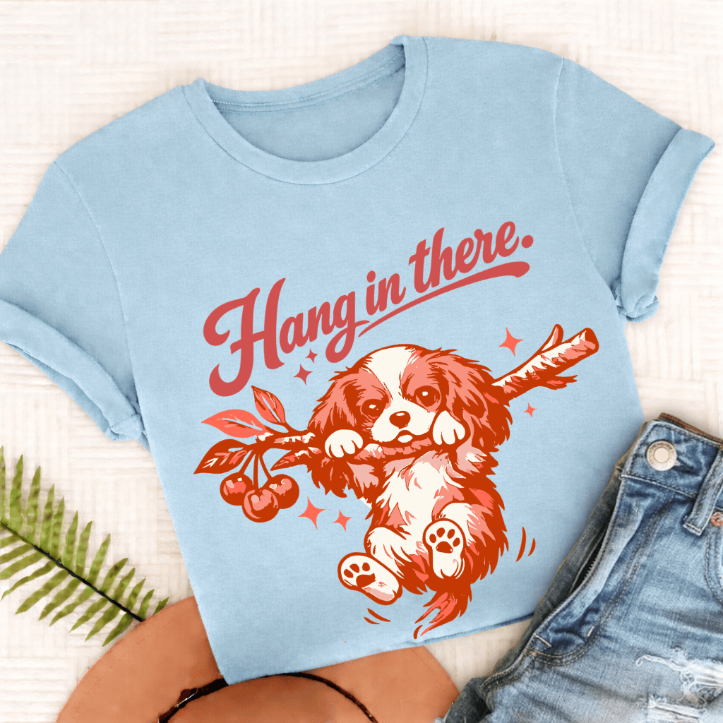 Cavalier King Charles Hang In There Unisex Tshirt Comfort Colors Chambray