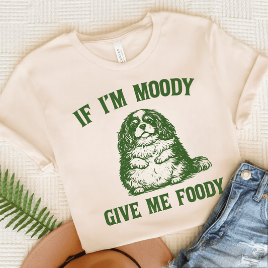 Cavalier Moody Give Me Foody Unisex Tshirt Natural