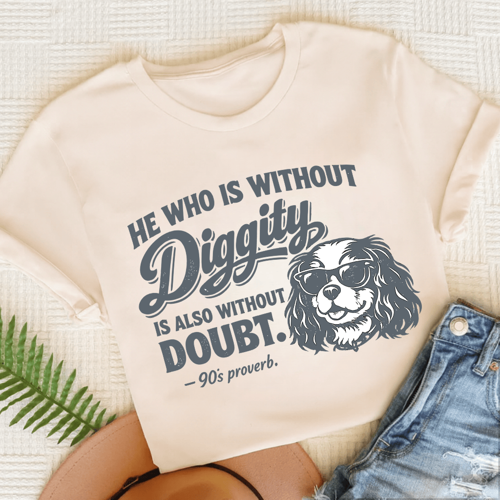 Cavalier King Charles No Diggity Unisex TShirt Natural